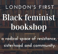 Crowdfunder launches for London's first black feminist bookshop 