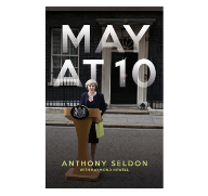 Biteback snaps up Seldon's 'insider' view of May's time in power