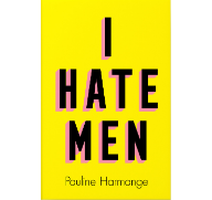 Fourth Estate wins 10-publisher auction for French sensation I Hate Men