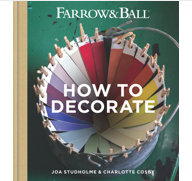 Farrow & Ball's How to Decorate to Mitchell Beazley