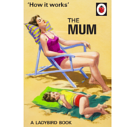 New Ladybird for Grown-Ups: 'The Mum' 