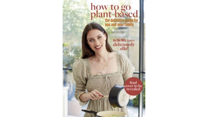 Yellow Kite reveals new Deliciously Ella family plant-based cookbook