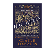  Books in the Media: Claire Tomalin's The Young H G Wells strikes a chord 