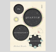 Campaign to watch: The Quantum Astrologer's Handbook by Michael Brooks