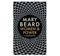Campaign to watch: Women & Power by Mary Beard