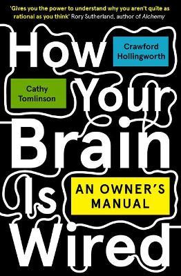 The Bookseller - Previews - How Your Brain is Wired: An Owner’s Manual