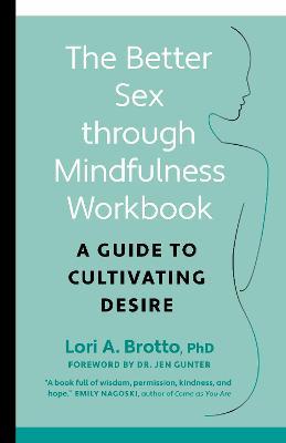The Bookseller - Previews - The Better Sex Through Mindfulness Workbook