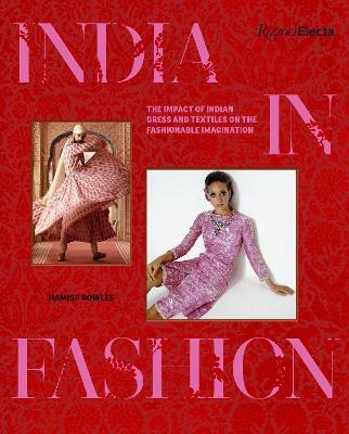 The Bookseller - Previews - India in Fashion! The Impact of Indian ...