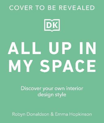 The Bookseller - Previews - All Up in My Space: Discover Your Own ...