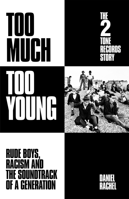 Cover of  Too Much Too Young: The 2 Tone Records Story
