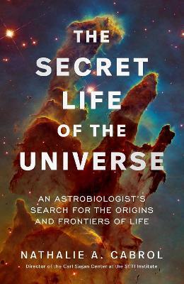 c: An Astrobiologist&#8217;s Search for the Origins and Frontiers of Life