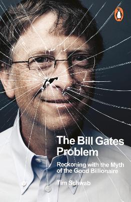 The Bookseller - Previews - The Bill Gates Problem: Reckoning with the