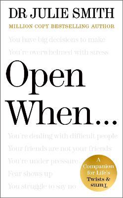 Open When…