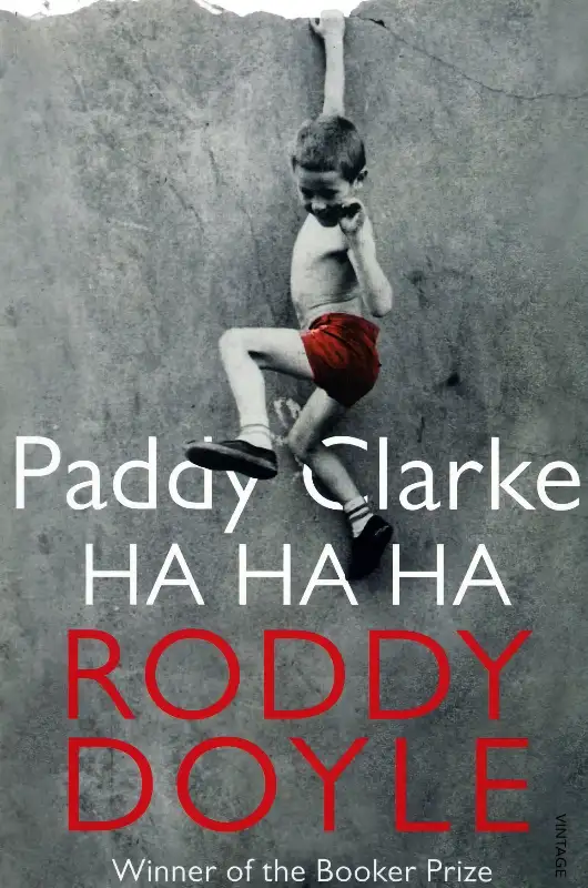 Paddy Clarke Ha Ha Ha by Roddy Doyle