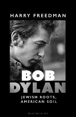The Bookseller - Previews - Bob Dylan: Jewish Roots, American Soil