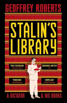Image for Stalin's Library : A Dictator and his Books