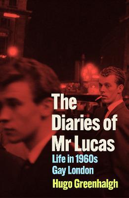 The Bookseller - Previews - The Diaries of Mr Lucas: Life in 1960s Gay