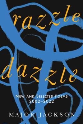 Image for Razzle Dazzle : New and Selected Poems 2002-2022