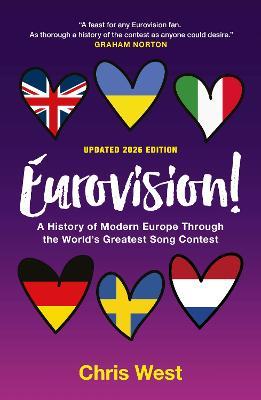 Eurovision!: A History of Modern Europe Through the World&#8217;s Greatest Song Contest