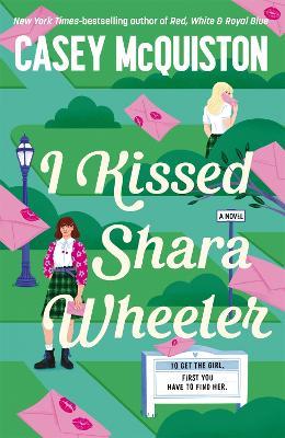 I Kissed Shara Wheeler 