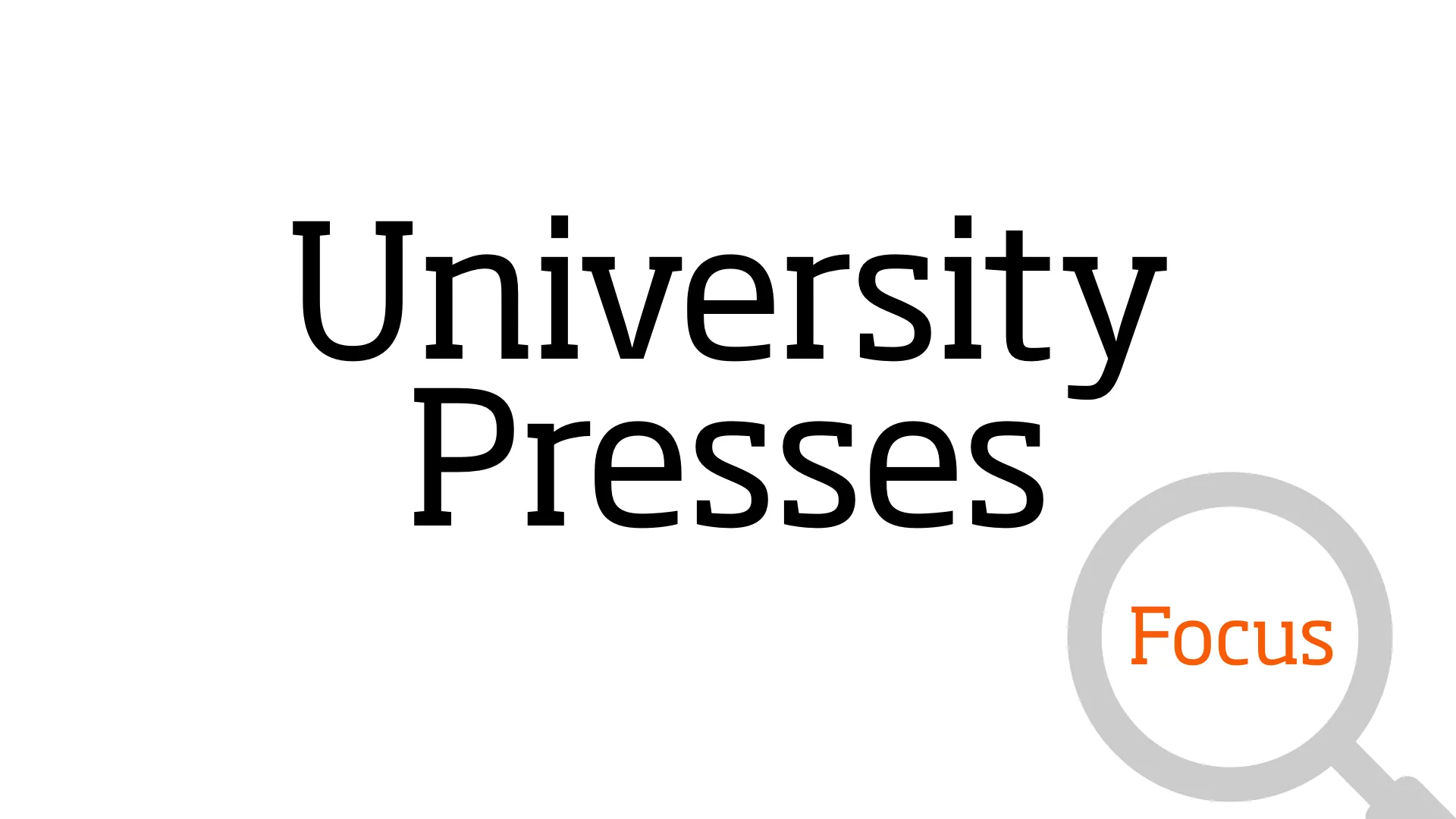 University Presses Focus